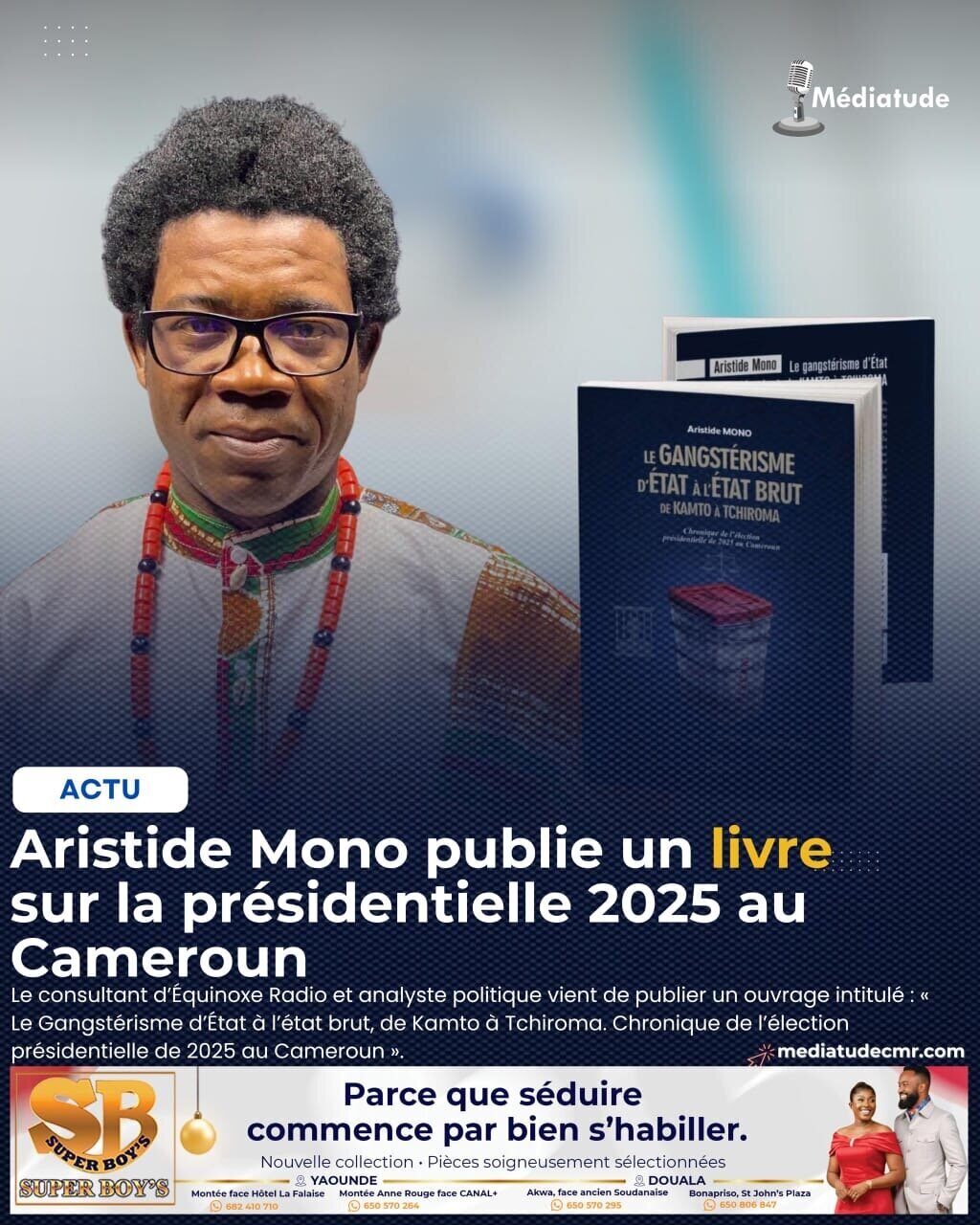 Aristide Mono publie un livre sur la présidentielle 2025 au Cameroun